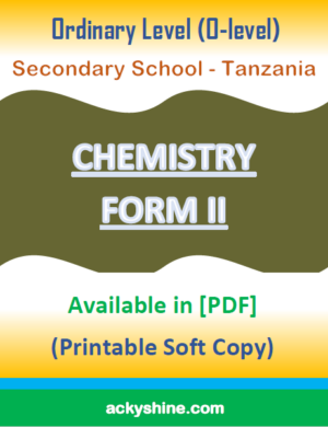 49 Pages NOTES - CHEMISTRY FORM TWO: Ordinary Level (O-level), Secondary School - Tanzania