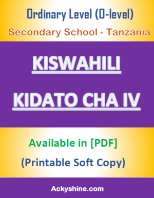 136 Pages NOTES - KISWAHILI FORM FOUR: Ordinary Level (O-level), Secondary School - Tanzania